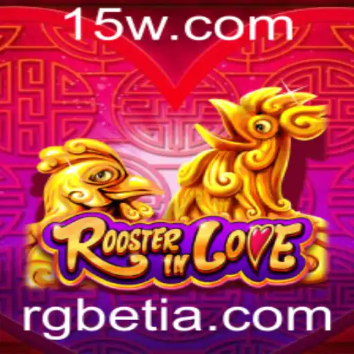 RoosterInLove: Descubra o Fascinante Mundo do Jogo com RGBet